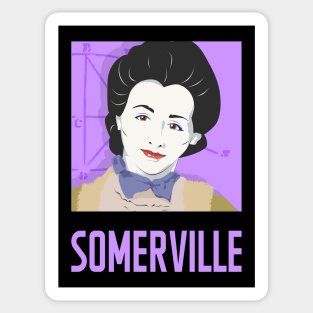 SOMERVILLE - portrait of "Queen of Science" Mary Somerville Sticker